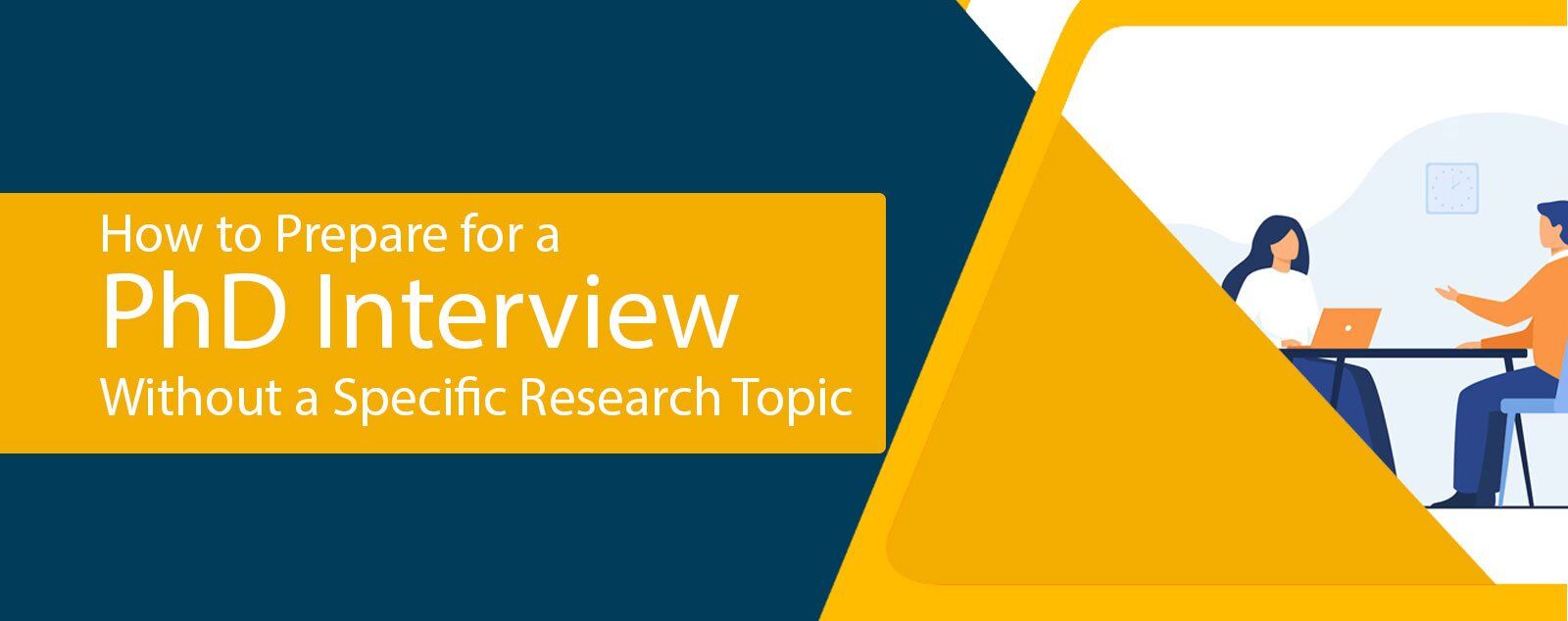 How to Prepare for a PhD Interview Without a Specific Research Topic